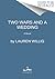 Two Wars and a Wedding: An Epic Coming-of-Age Historical Fiction – Female Archaeologist, Wartime Nurse, and Friendship from Greece to Cuba