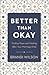 Better Than Okay: Finding H...
