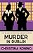 Murder in Dublin: The thrilling inter-war mystery series (Blind Detective)