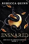 Ensnared