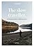 The Slow Traveller by Jo Tinsley The Slow Traveller by Jo Tinsley