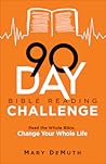 90-Day Bible Reading Challenge by Mary E. DeMuth