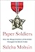 Paper Soldiers: How the Weaponization of the Dollar Changed the World Order
