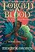 Forged by Blood by Ehigbor Okosun Forged by Blood by Ehigbor Okosun
