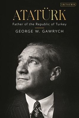 Atatürk: Father of the Republic of Turkey (Hardcover)