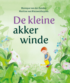 De kleine akkerwinde (Hardcover)