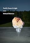 Pacific Power & Light by Michael Dickman