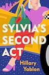 Sylvia's Second Act by Hillary Yablon
