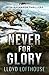 Never for Glory: A Josh Kav...