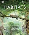Habitats by D.K. Publishing Habitats by D.K. Publishing