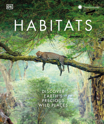 Habitats: Discover Earth's Precious Wild Places (Hardcover)