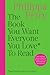 The Book You Want Everyone You Love to Read by Philippa Perry The Book You Want Everyone You Love to Read by Philippa Perry