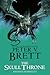 The Skull Throne: Book Four of The Demon Cycle