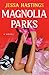 Magnolia Parks (The Magnoli...