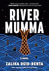 River Mumma by Zalika Reid-Benta
