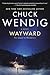 Wayward: A Novel (Wanderers)