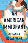 An American Immigrant by Johanna Rojas Vann