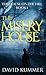 The Misery House