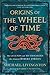 Origins of The Wheel of Time