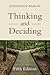Thinking and Deciding