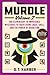 Murdle: Volume 2, 100 Eleme...