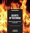 Secrets of the Forge by Antonello Rizzo
