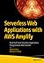 Serverless Web Applications...