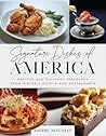 Signature Dishes of America: Recipes and Culinary Treasures from Historic Hotels and Restaurants