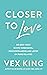 Closer to Love (Dutch Edition)