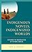 Indigenous Novels, Indigenized Worlds: Exploring the Indigenization of Fictional Worlds