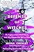 In Defense of Witches