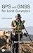 GPS and GNSS for Land Surveyors, Fifth Edition by Jan Van Sickle