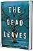 The Dead Leaves by Rich Varner