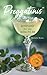 Preggatinis™: Mixology for ...
