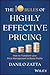 The 10 Rules of Highly Effective Pricing: How to Transform Your Price Management to Boost Profits