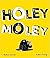 Holey Moley by Bethan Clarke