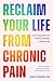 Restore Your Life from Chronic Pain: Find Lasting Relief from Arthritis, Headache, and Back Pain