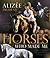 Horses Who Made Me: A Journey to a Horsemanship Philosophy
