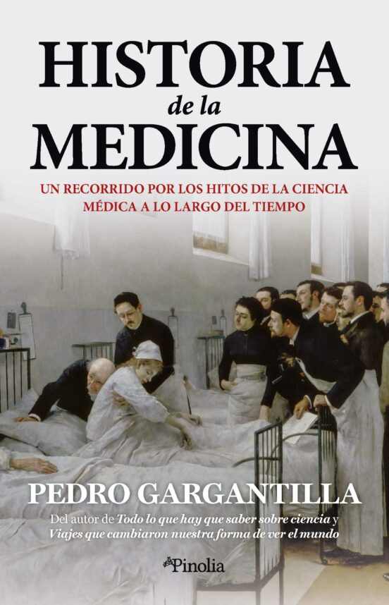 Historia de la medicina: Un recorrido por los hitos de la ciencia médica a lo largo del tiempo
