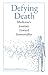 Defying Death: Medicine's J...