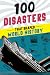 100 Disasters That Shaped World History (100 Series)