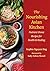 The Nourishing Asian Kitchen: Nutrient-Dense Recipes for Health and Healing