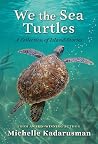 We the Sea Turtles