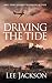 Driving the Tide (After Dunkirk, #6)