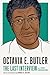 Octavia E. Butler: The Last Interview: and Other Conversations (The Last Interview Series)
