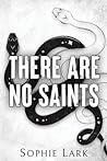 There Are No Saints by Sophie Lark