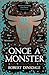 Once a Monster