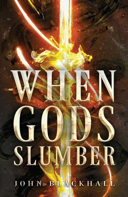 When Gods Slumber: The Grey Are Rising. A Girl Is Waking Up. (Paperback)