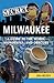 Secret Milwaukee by Jim Nelsen