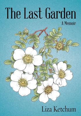 The Last Garden: A Memoir (Paperback)